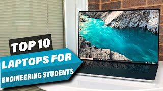 Best Laptops for Engineering Student In 2023 - Top 10 Laptops for Engineering Students Review