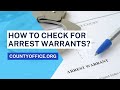 How To Check For Arrest Warrants? - CountyOffice.org