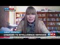 Discussion | Changes to intelligence services