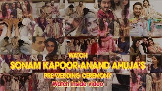 Watch Sonam Kapoor-Anand Ahuja’s pre-wedding ceremony || Mehndi Celebration