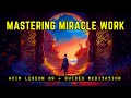 Invoking Miracles: Recognize Divine Laws | ACIM 89