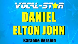 Elton John - Daniel (Karaoke Version) with Lyrics HD Vocal-Star Karaoke
