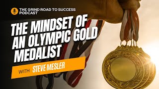 The Mindset of an Olympic Gold Medalist