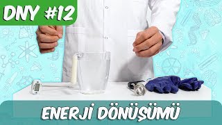 Fen Deneyi #12 | Elektrik Enerjisinin Dönüşümü