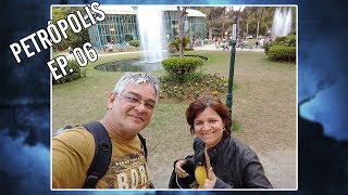 Passeio a Petrópolis - Rumo aos 60 - Ep.06