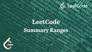 Summary Ranges | LeetCode 228 | Solution Walkthrough - Python