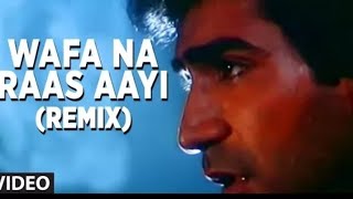 Wafa Na Raas Aayi 💘Remix 💘Video Song | 💘Bewafa Sanam💘 | Nitin Mukesh | Kishan Kumar😂😂💘💘