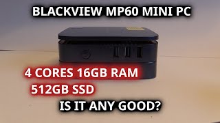 Blackview MP60 Mini PC Review! Synthetic Benchmarks and Teardown