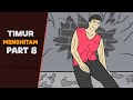 TIMUR MENGHITAM PART 8 - DRAMA ANIMASI