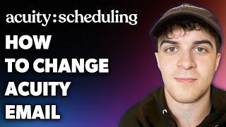 How to Change Acuity Email (Full 2024 Guide)