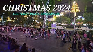 CHRISTMAS 2024 WALKING TOUR AT ORCHARD ROAD SINGAPORE #orchardsingapore #christmas2024 #tour #sg