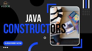 CONSTRUCTORS - JAVA | V-CODE | CSI | VIT-AP