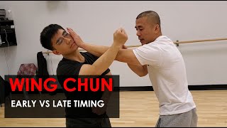 Early vs Late Timing - Wing Chun, Kung Fu Report - Adam Chan