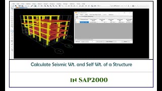 How to Calculate Seismic Weight and Self Weight of a Building in SAP2000|