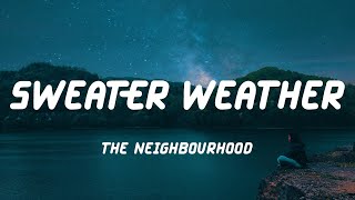 The Neighbourhood - Sweater Weather (Lyric Video)