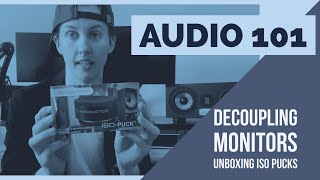 Audio 101 - Decoupling Studio Monitors with IsoAcoustics ISO PUCKS