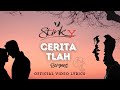 STINKY - CERITA TLAH BERGANTI (Official Video Lyrics)