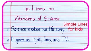 Wonder of Science Essay in English | 10 Lines on Wonder of Science | About Wonder of Science