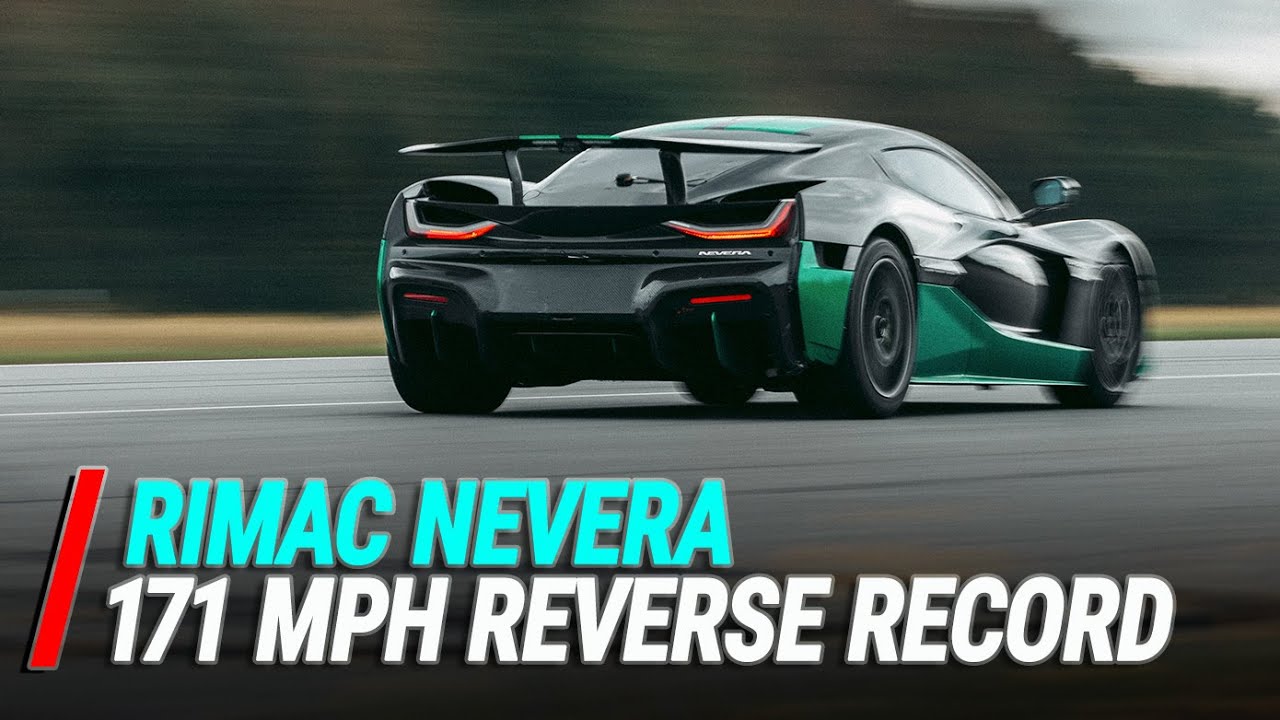 Rimac Nevera Sets 171 MPH Guinness World Record - In Reverse - YouTube