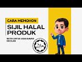 CARA MOHON SIJIL HALAL | LOGO HALAL | PRODUK USAHAWAN