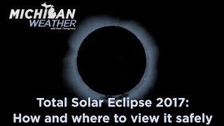 Total Solar Eclipse 2017: How and where to view it safely