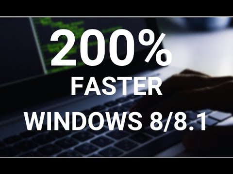 Make your Windows 8, 8.1 Run Super Fast Make your Windows 8, 8.1 Run Super Fast