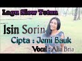 Lagu Slow Tetun Terbaru 🎹🎤 Isin Sorin, / Cipta : Jemi Bauk , / Vocal : Alia Bria