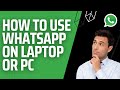 How to use Whatsapp on Laptop or Computer PC