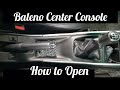 बलेनो का सेंटर कंसोल कैसे खोलें | How To Open Baleno Center Console Armrest Disassembly