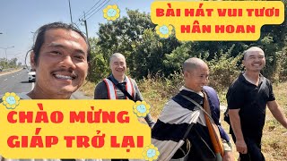 Bài Hát Vui Tươi | Chào Mừng Giáp Trờ Lại, Giáp đã trở lại với Thầy Thích Minh Tuệ đến Đất Phật.