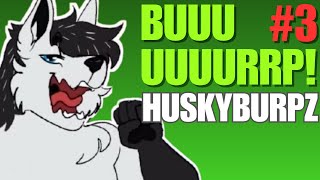HUSKYBURPZ BURP COMPILATION (PART 3) (FURRY)