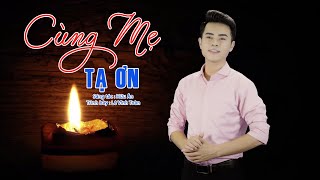 Cùng Mẹ Tạ Ơn || Sáng tác : Hữu Ân || Trình bày : Lê Vĩnh Toàn ||MV Studio Thánh Ca