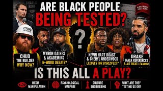 Are Black People Being Tested? | Chud, Drake, Kevin Hart Roast & MAGA Media
