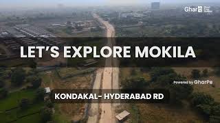 Explore Mokila | Kondakal - Hyderabad Road, Hyderabad | #GharPe #Mokila #Realestate