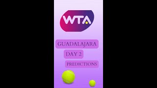 PREDICTIONS WTA TENNIS GUADALAJARA DAY 2 #shorts