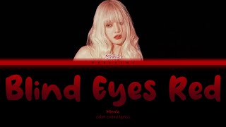 {VOSTFR} Minnie - 'Blind Eyes Red' (Color Coded Lyrics Eng/Vostfr)