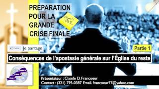 Conséquences de l’apostasie générale sur l’Église du reste -  Fr. Claude Francoeur