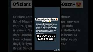 17+ yaşa ofisiant köməkçisi...