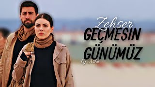 ZehSer • Geçmesin Günümüz • [Teşkilat]