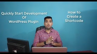 Quickly Start Part 3 - WordPress Plugin Development - Create Shortcode