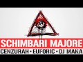 cenzurah feat. euforic u0026 dj maka schimbari majore