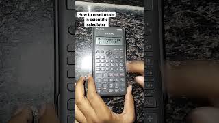 how to reset mode in scientific calculator ||fx-82MS#trending #problem solving