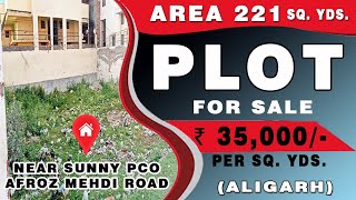 Plot for sale near Sunny PCO, Dhorra Mafi, Aligarh, plot size221sq.yds, Rate Rs.35,000/-Per sq.yard.