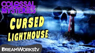 The CURSED Lighthouse | COLOSSAL MYSTERIES