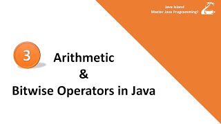 Java Programming Lesson# 3 Arithmetic Operators and Bitwise Operators