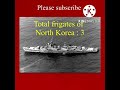 Total frigates of North Korean navy