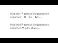Find a Term of a Geometric Sequence Given the First Three Terms