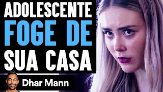 Adolescente FOGE DE Sua Casa | Dhar Mann