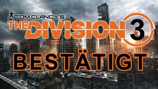 THE DIVISION 3 kommt | Endlich eine Gute Entscheidung?! | Info | Deutsch