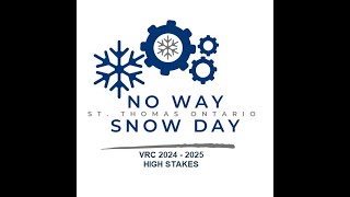 VEX High Stakes No Way Snow Day Dec. 14, 2024